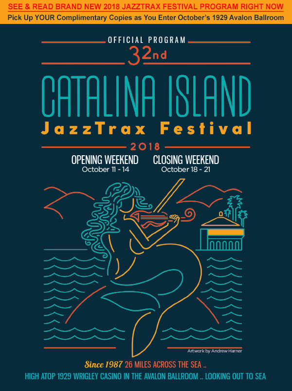 32nd Annual Catalina Island JazzTrax Festival San Diego Live Soul